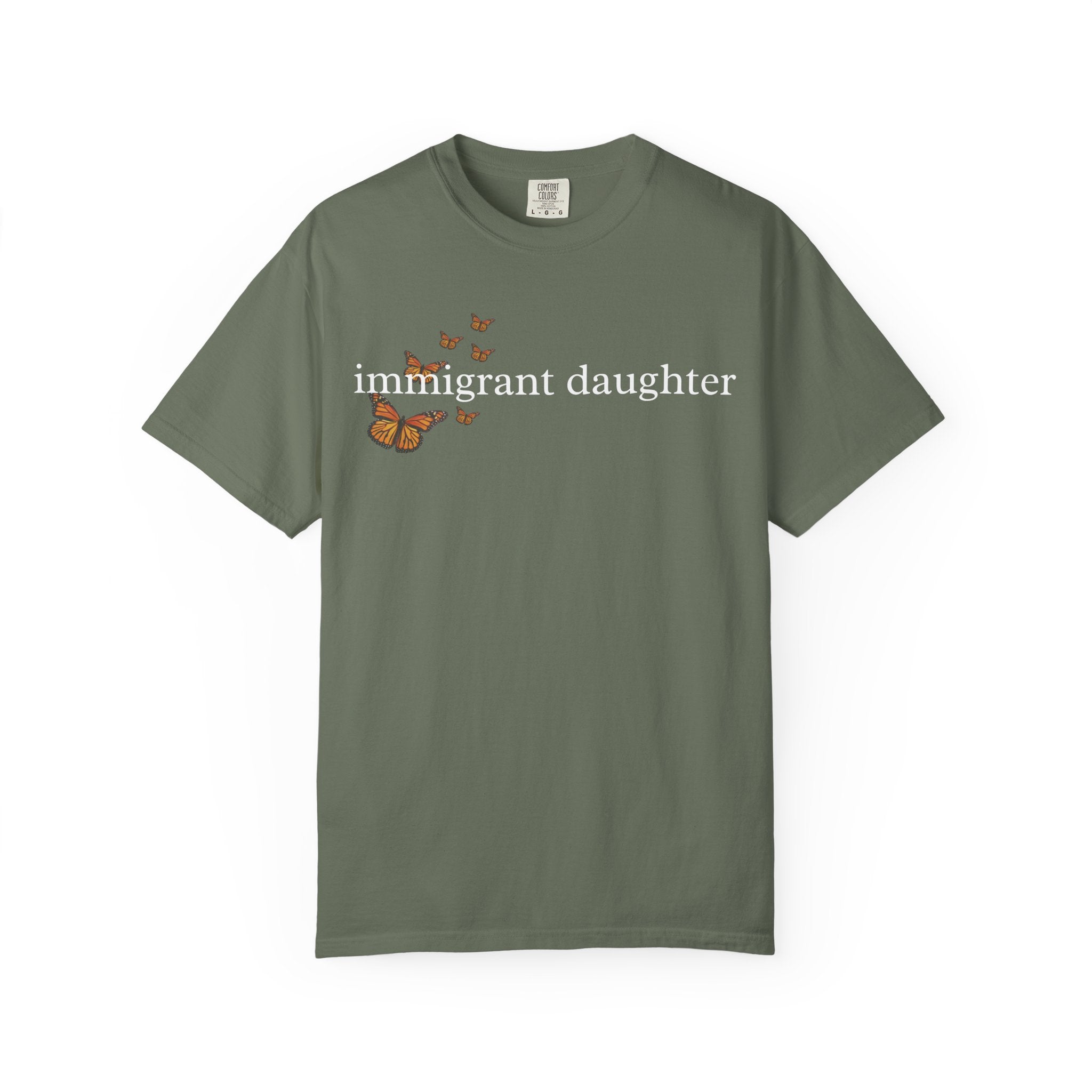 Immigrant Daughter T-Shirt - Unisex Garment-Dyed Tee