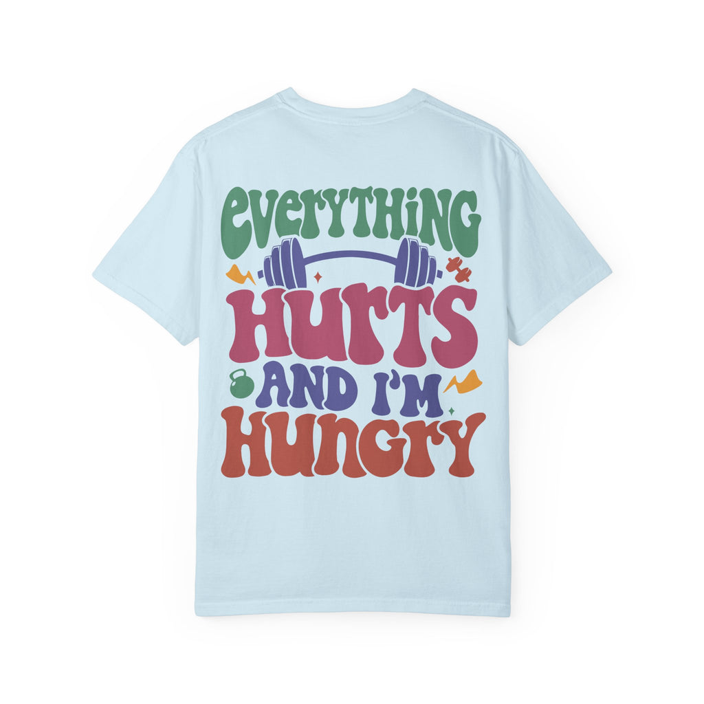 Gym T-Shirt for Fitness Lovers - Everything Hurts - Unisex Tee