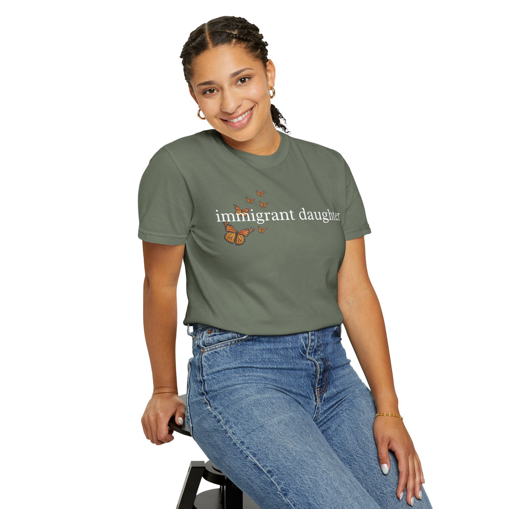 Immigrant Daughter T-Shirt - Unisex Garment-Dyed Tee