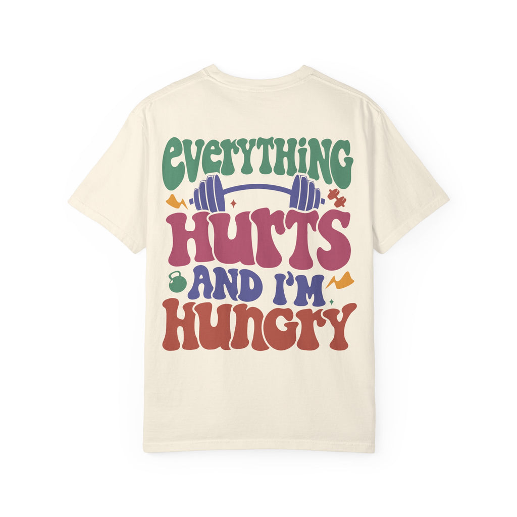 Gym T-Shirt for Fitness Lovers - Everything Hurts - Unisex Tee
