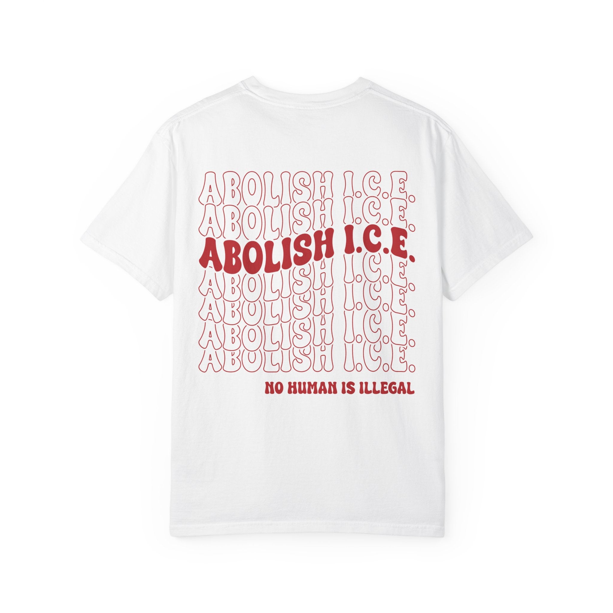 Abolish Ice - No Human is illegal - Unisex Tee