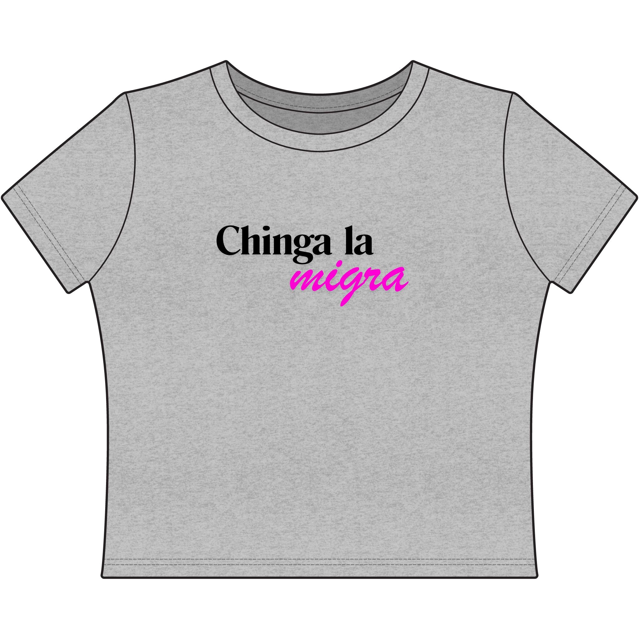 Chinga la migra - Women's Baby Tee