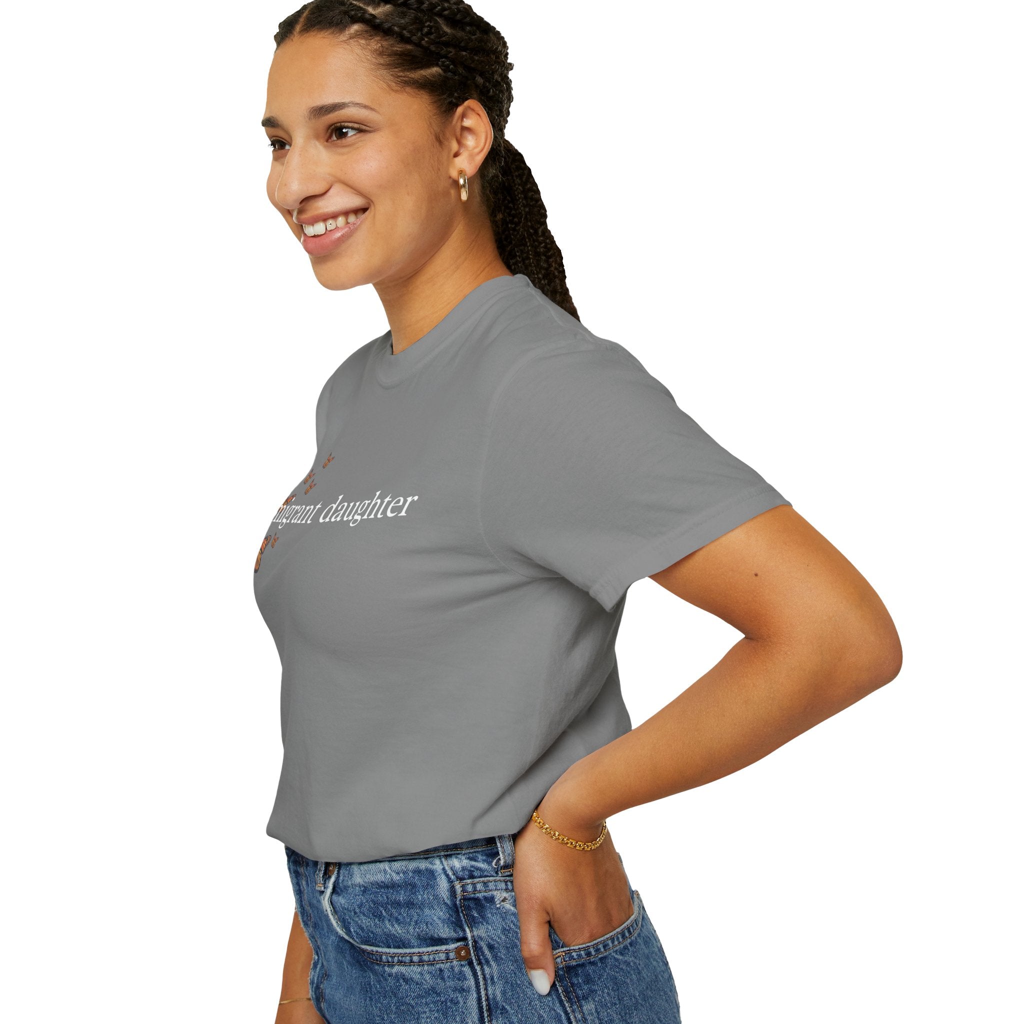 Immigrant Daughter T-Shirt - Unisex Garment-Dyed Tee