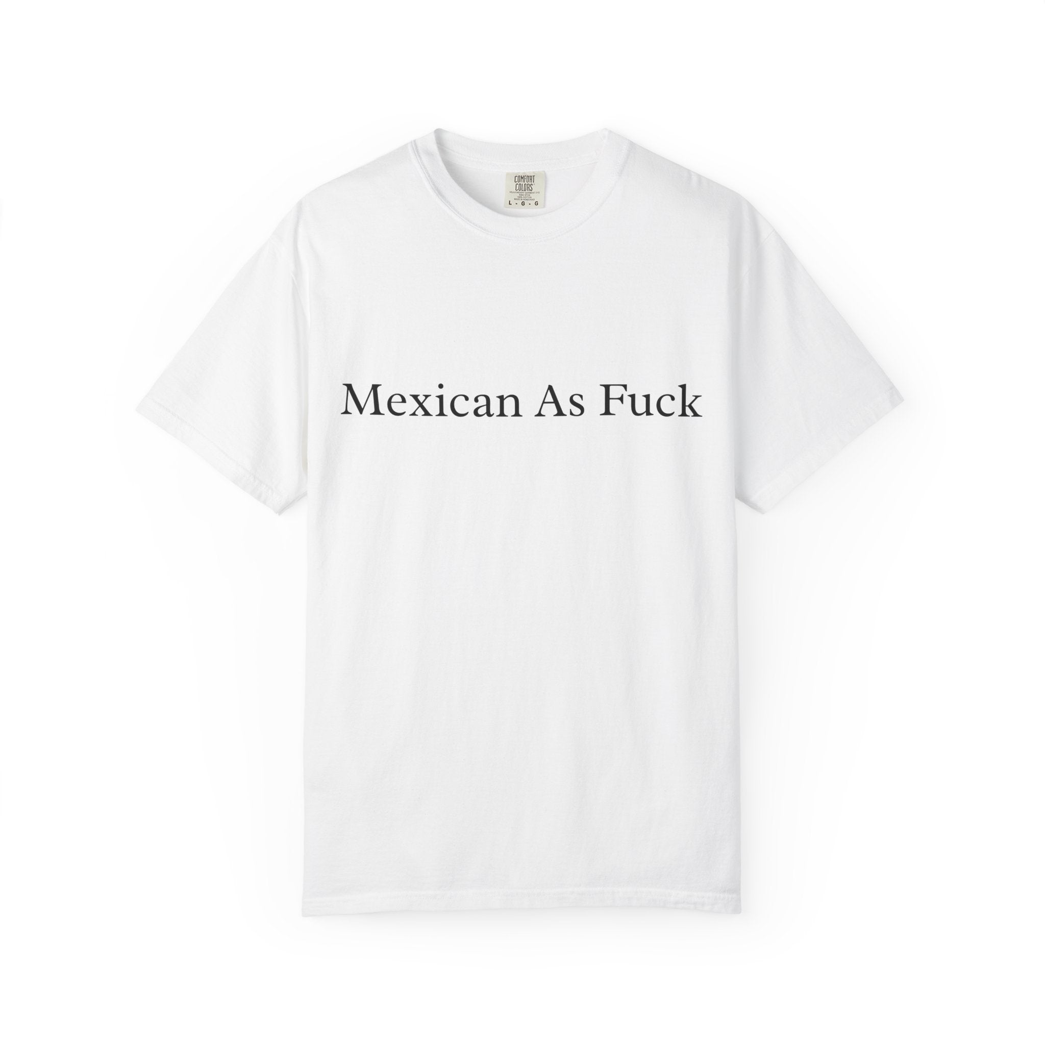 Mexican Pride Garment - Dyed T-shirt, Casual Tee - Statement Shirt