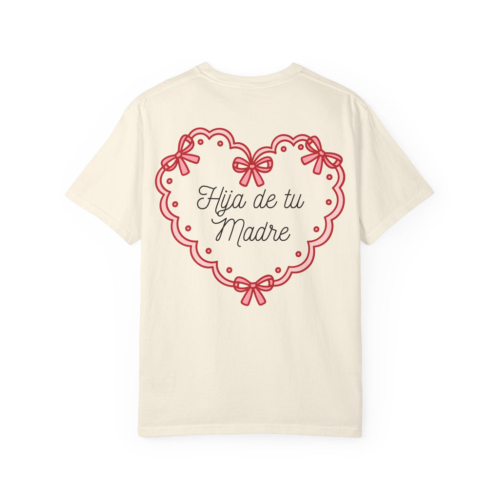 Hija de tu Madre Tee