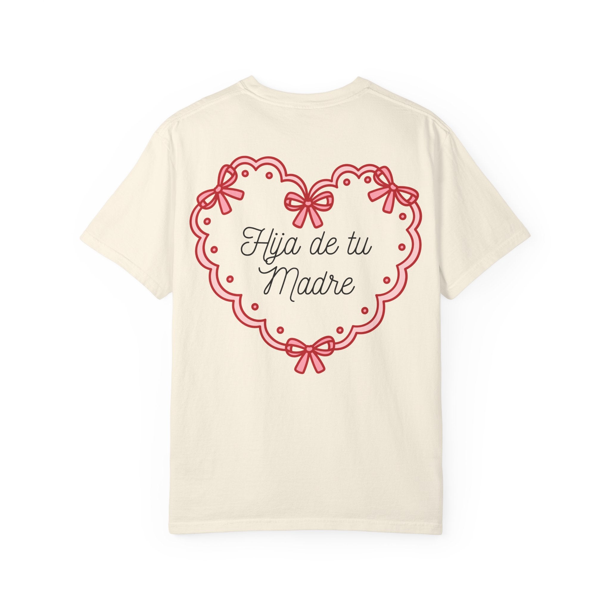 Hija de tu Madre Tee