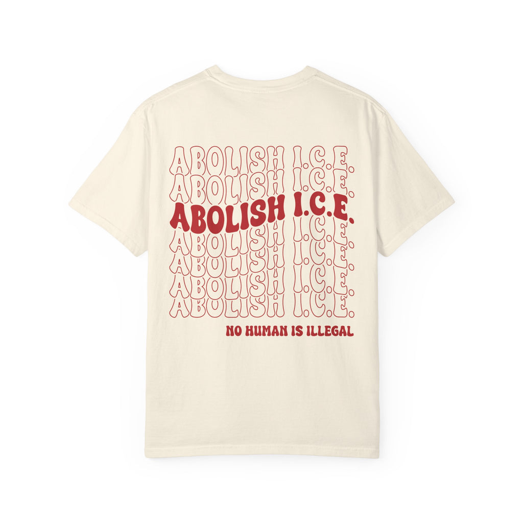 Abolish Ice - No Human is illegal - Unisex Tee