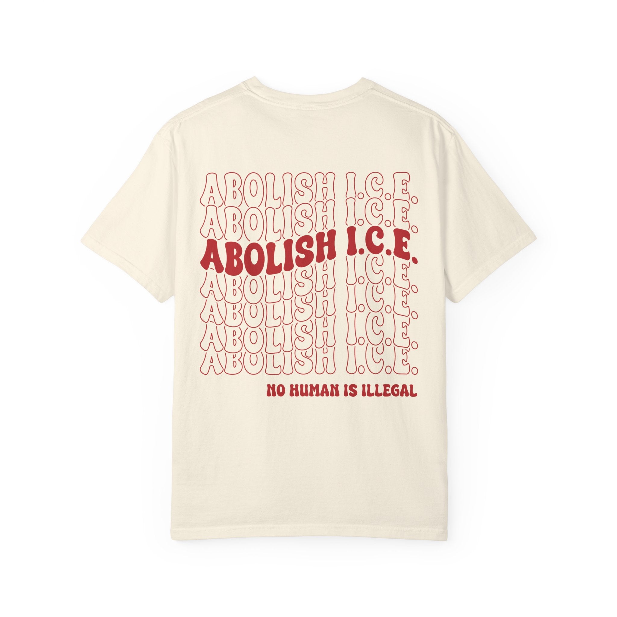 Abolish Ice - No Human is illegal - Unisex Tee