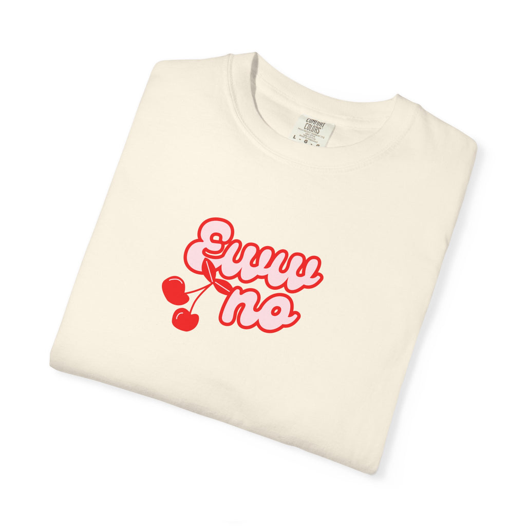 Eww No Girly Cutesy Shirt