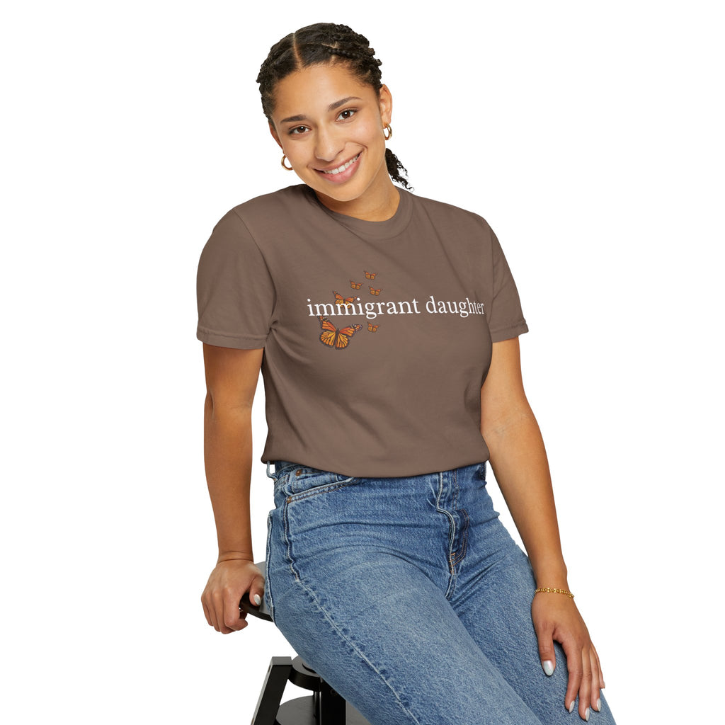 Immigrant Daughter T-Shirt - Unisex Garment-Dyed Tee