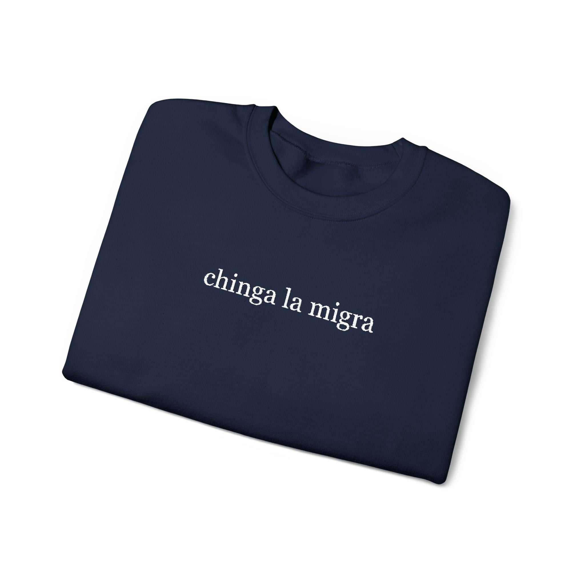 chinga la migra - Unisex Heavy Blend™ Crewneck Sweatshirt