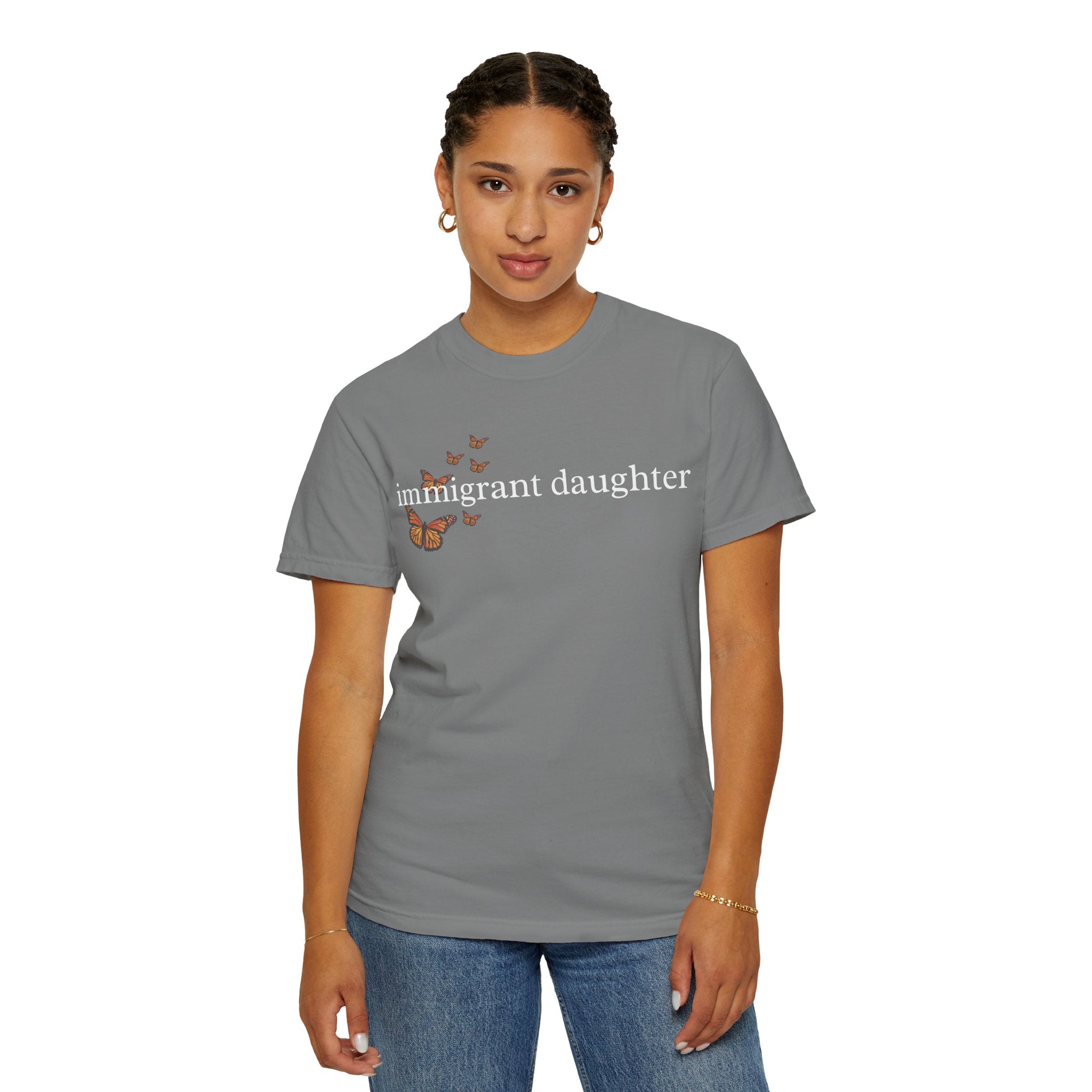 Immigrant Daughter T-Shirt - Unisex Garment-Dyed Tee