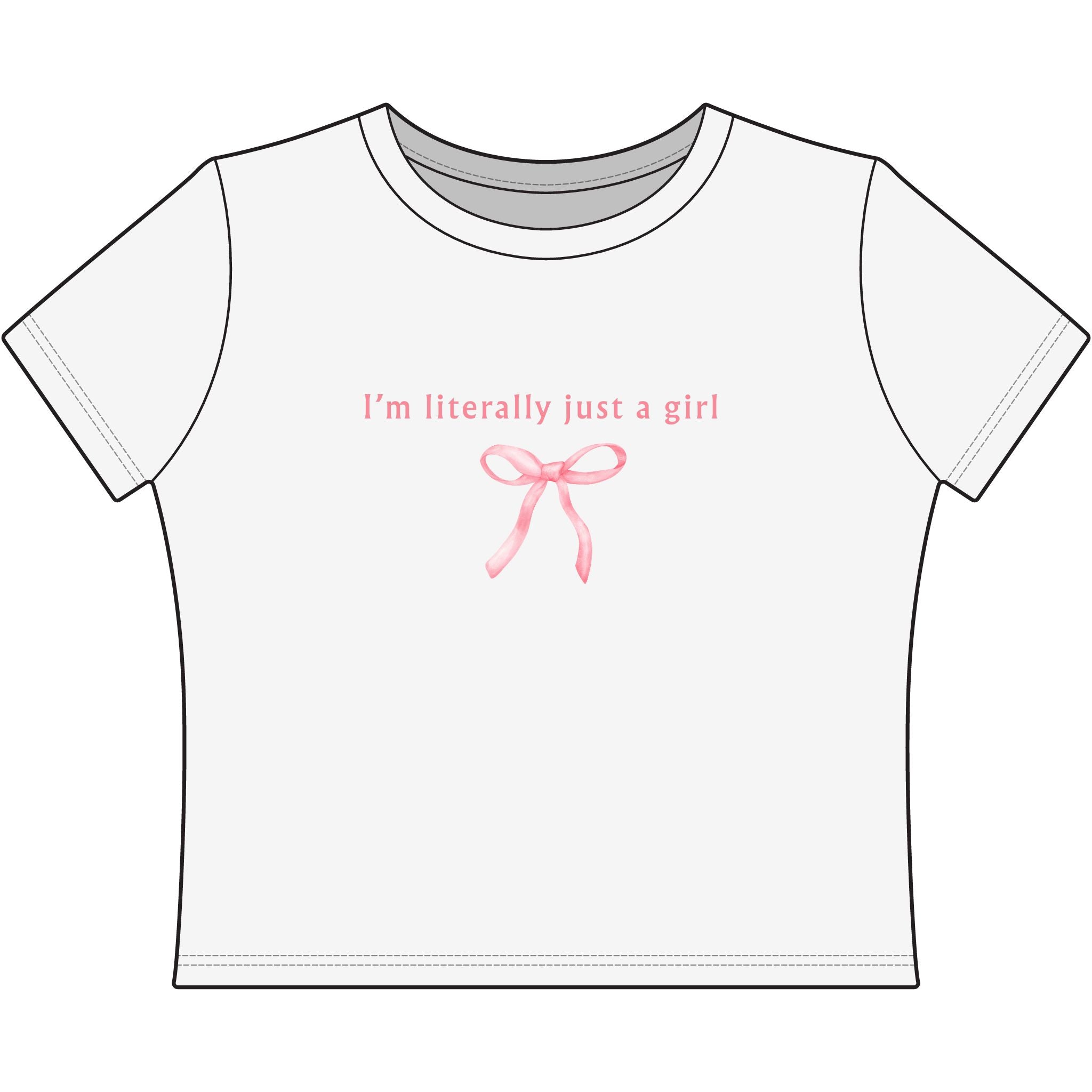 Baby Tee - 'I'm Literally Just a Girl' Text