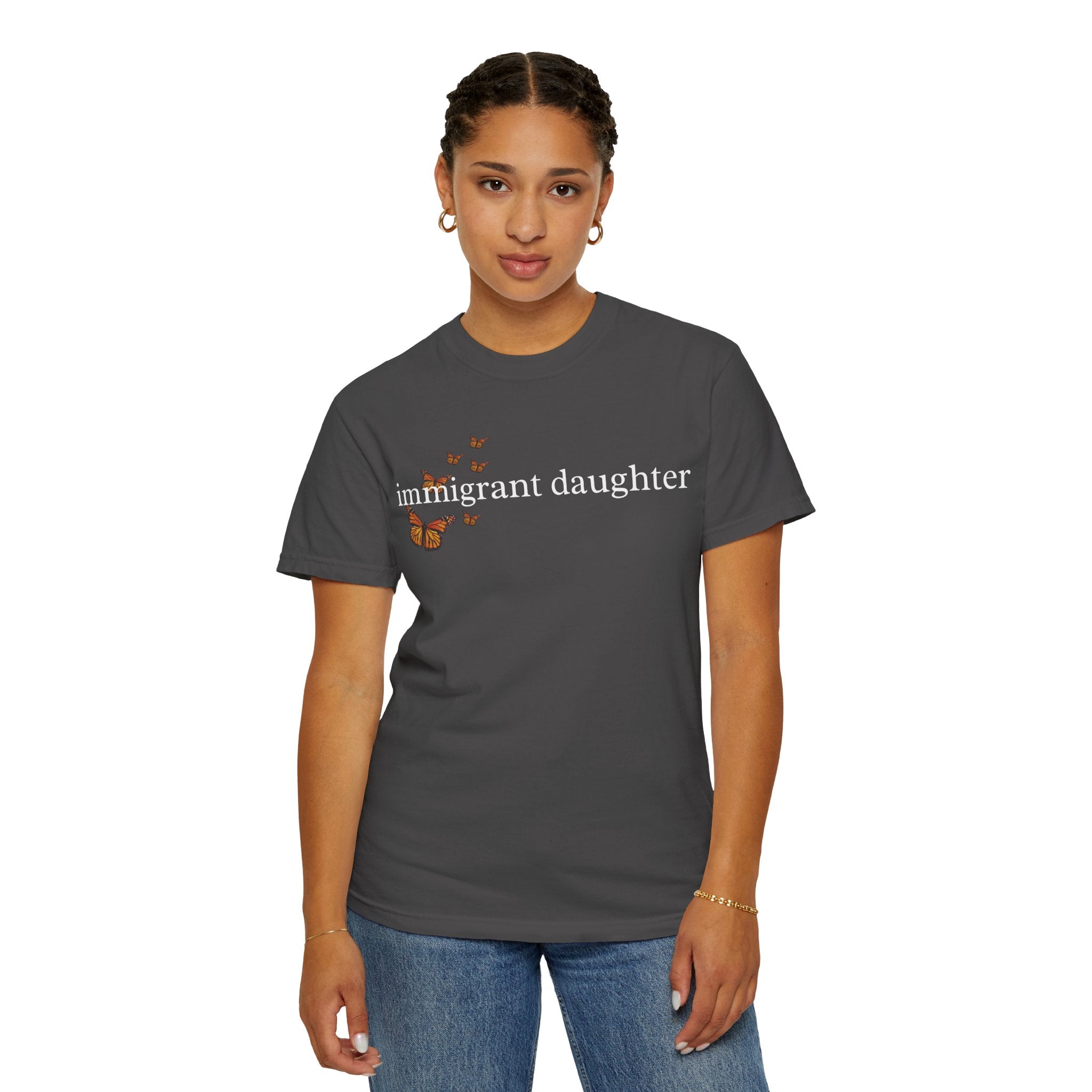 Immigrant Daughter T-Shirt - Unisex Garment-Dyed Tee